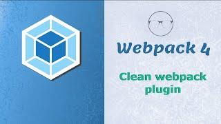 Webpack 4 :  How to use Clean Webpack Plugin  and how to exclude folders/files