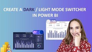 Create a Dark/Light mode switcher in Power BI!