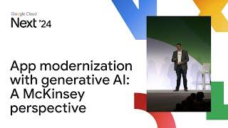 Accelerate app modernization with generative AI: A McKinsey perspective