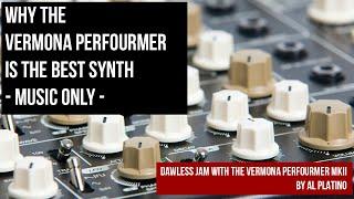 Why the Vermona PERfourMER is the best sounding synth | #jam #dawless #soundonly