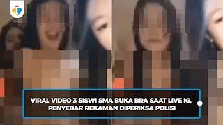 Viral Video 3 Siswi SMA Buka Bra Saat Live IG, Penyebar Rekaman Diperiksa Polisi