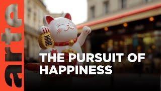 Would We Be Happier Without Happiness? | ARTE.tv Documentary