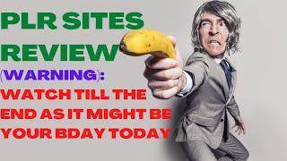 PLR SITES REVIEW| PLRSites Reviews| (Warning): Watch Till The End As It Might Be Your BDay Today.