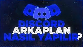 Discord Arkaplan Nasıl Yapılır