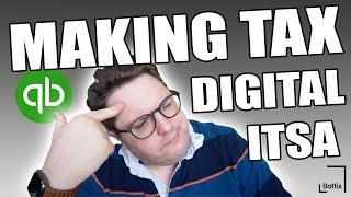 MAKING TAX DIGITAL FOR ITSA (INCOME TAX SELF-ASSESSMENT) EXPLAINED!