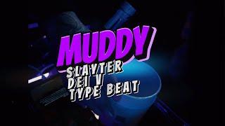 (FREE) ​⁠SLAYTER x  DEI V TYPE BEAT - MUDDY