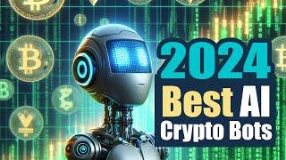 10 “Best” AI Crypto Trading Bots for 2024