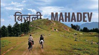 BijliMahadev - India's Most Unexplored Tourist Place in Kullu - Manali, Himachal Pradesh