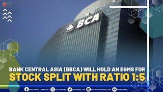 Bank Central Asia (BBCA) Will Hold An EGMS For Stock Split With Ratio Of 1:5