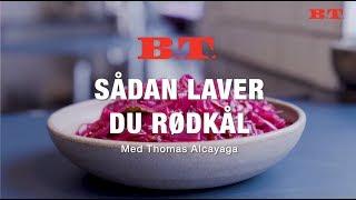 Sådan laver du rødkål - Med Thomas Alcayaga