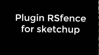 Plugin RSfence FOR Sketchup