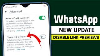 WhatsApp new update || WhatsApp disable link previews || Disable link previews settings