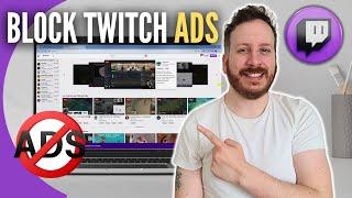 How To Block Twitch Ads