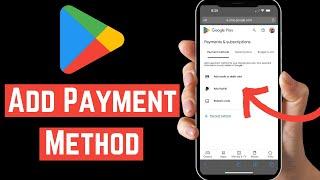 How To Add Payment Method On Google Play - Full Guide