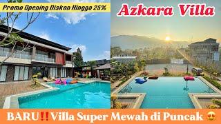 BARU DI PUNCAK‼️VILLA SUPER MEWAH DENGAN MOUNTAIN VIEW, Ada Diskon Hingga 25% || AZKARA VILLA