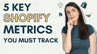 Shopify analytics- Top 5 Shopify Metrics You Must Track to Level Up Your eCommerce Store Performance