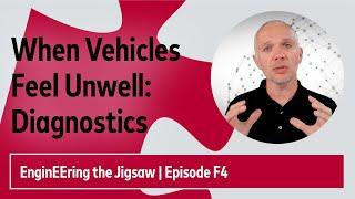 What Is Vehicle Diagnostics? | #EnginEEringTheJigsaw | Episode F4