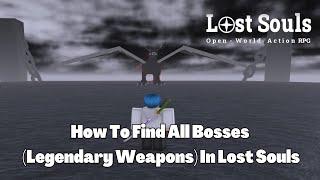 How To Find Every Boss In Hollow World (Legendary Weapons) Lost Souls