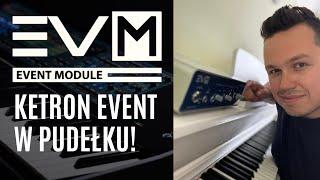 Ketron EVM - Event w pudełku - Prezentacja