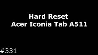 Hard Reset Acer Iconia Tab A511