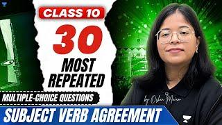 Class 10 English | 30 Most Important MCQs from Subject Verb Agreement | By Oshin Ma'am