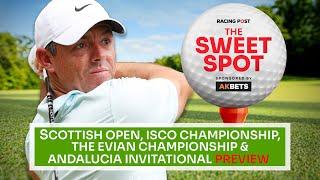 Scottish Open and ISCO Championship Preview | Golf Tips | The Sweet Spot | AK Bets