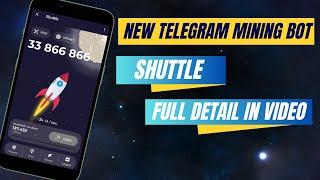 Shuttle | New Telegram Mining Bot | New Free Mining App 2024 | Earning Chatter