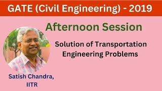 GATE Civil 2019 Afternoon Session, Solution of Transportation Engineering problems wiith explanation