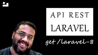 Sua Primeira API Rest com Laravel 8 #api #rest #laravel #php