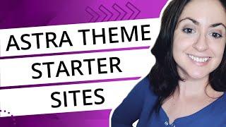 Quickly and Easily Build a WordPress Website for FREE Using Astra Starter Sites