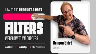 Udesly 3.0 - Webflow to WordPress - How to filter product & posts in WordPress