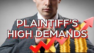 Plaintiffs Counsel Explain EXTREME High Demands