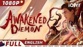 【ENG SUB】Awakened Demon | Fantasy Drama Adventure | Chinese Movie 2023 | iQIYI Movie English