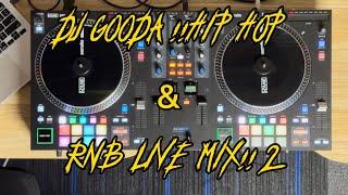 DJ GOODA !!HIP HOP & RNB LIVE MIX!! 2