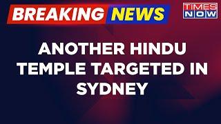 Breaking News | Another Hindu Temple Targeted In Sydney, Defaced With Controversial Graffiti | World