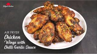 Juicy & Delicious Chicken Wings  | Chicken Wings With Chilli Garlic Sauce Cooked In Air Fryer