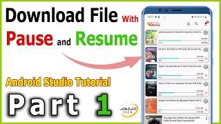 How to pause and resume Download in Android Studio - Part 1 | Download Any File in your Android app