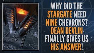 Dean Devlin Reveals Why Stargates Have NINE Chevrons (Clip)