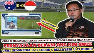  VIRAL DI MALAYSIA! KOMENTAR MENOHOK ONG KIM SWEE USAI TIMNAS INDONESIA U-17 LOLOS KARENA CURANG?