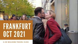 Frankfurt city 4K walking tour Oct 2021: This Was Unexpected!!