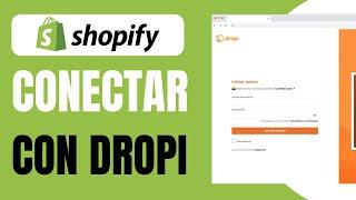 Cómo CONECTAR Shopify con Dropi - (2024)