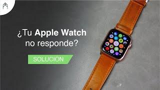 ¿Qué hacer, si el Apple Watch no responde?