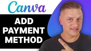 How to Add Payment Method to Canva | Canva Tutorial 2024
