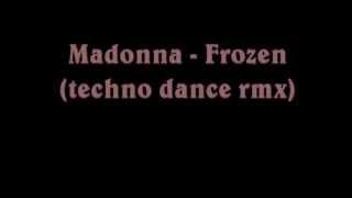 Madonna - Frozen (techno dance rmx)