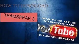 How to download TeamSpeak 3 for free full version