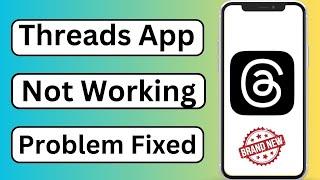Fix Threads App Not Working Properly | Android | iOS | Reddit