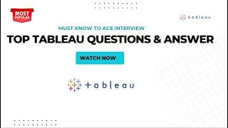 Top Tableau Questions & Answer to Ace Interview