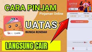 Cara Daftar Uatas Pinjaman Online Terbaru || Pinjaman Cepat Cair Berizin OJK