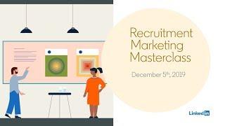 Recruitment Marketing Masterclass Webinar
