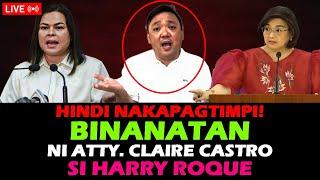 VP SARA DUTERTE BUKING NA! CLAIRE CASTRO HINDI NAKAPAGTIMPI KAY HARRY ROQUE! MARCOS PBBM LUISTRO